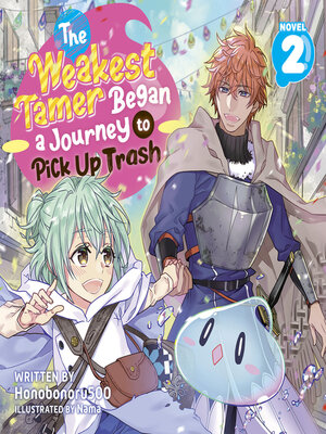 cover image of The Weakest Tamer Began a Journey to Pick Up Trash, Volume 2